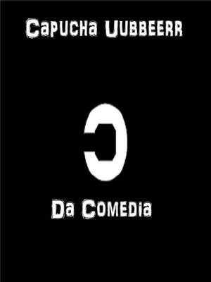 cover image of Capucha Uubbbeerr Da Comedia